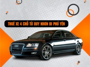 Thuê xe 4 chỗ từ Quy Nhơn đi Phú Yên